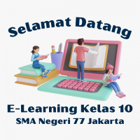 E-LEARNING KELAS 10 SMAN 77 JAKARTA
